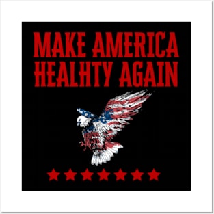 Make America Healthy Again Shirt Posters and Art